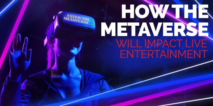 Bagaimana metaverse akan mempengaruhi industri hiburan?