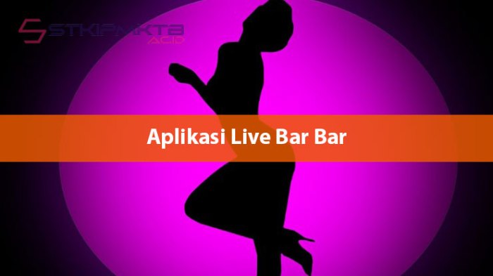 Aplikasi Live Bar Bar 2025