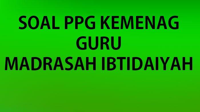 Aplikasi Seleksi Ppg Kemenag 2025