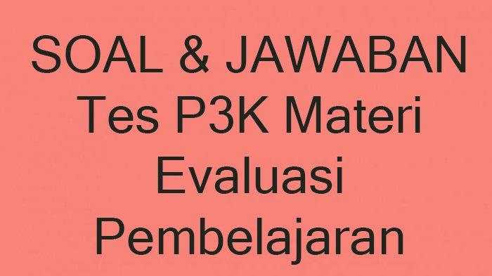 Soal Tes P3K Guru Honorer 2025