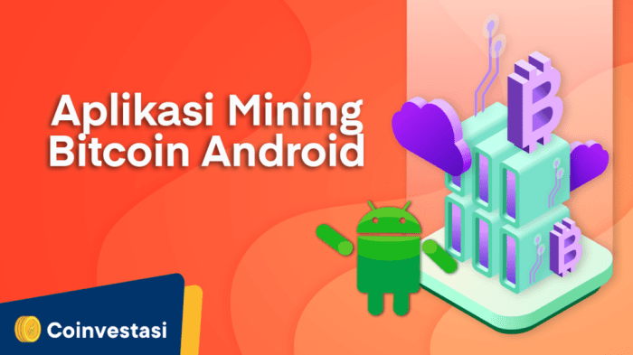 Aplikasi Mining Bitcoin Android Yang Terbukti Membayar 2025