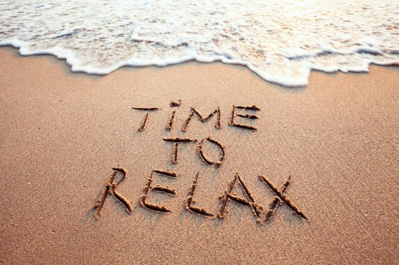 Relax easy take weekend day enjoy holidays over labour life holiday break long unthinkable think phrases there just need stop Relax easy take weekend day enjoy holidays over labour life holiday break long unthinkable think phrases there just need stop