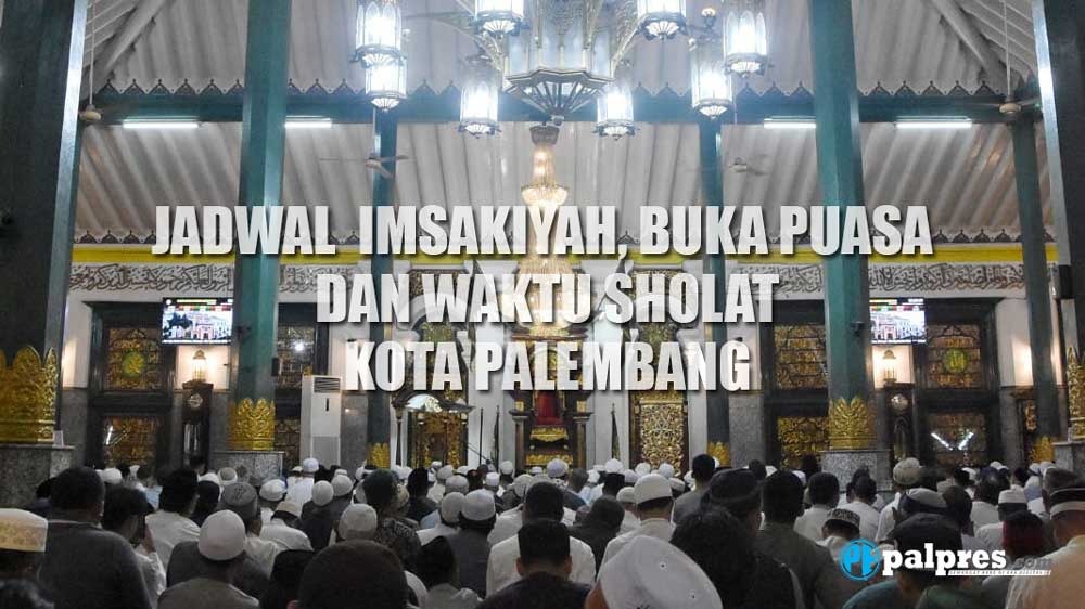 Jadwal Puasa Ramadhan 2025 Palembang