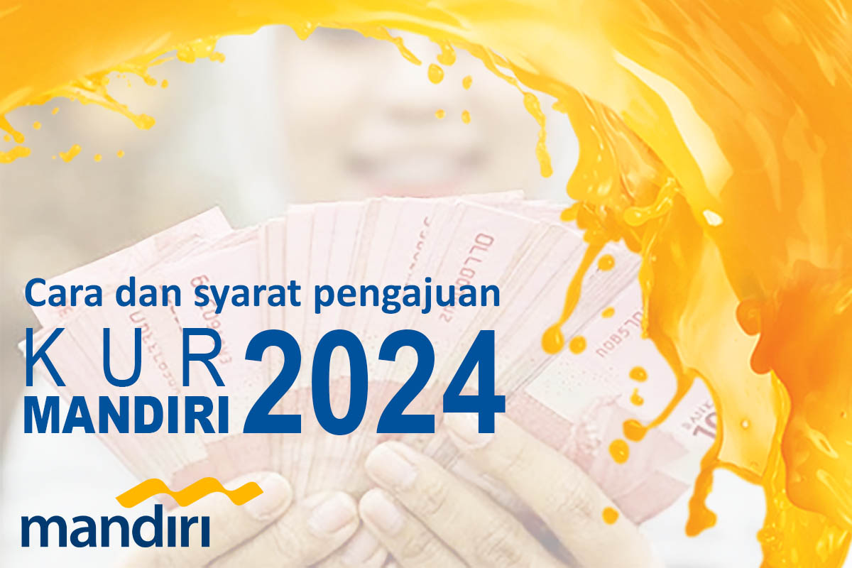 Kapan Dana KUR Mandiri 2025 Dibuka