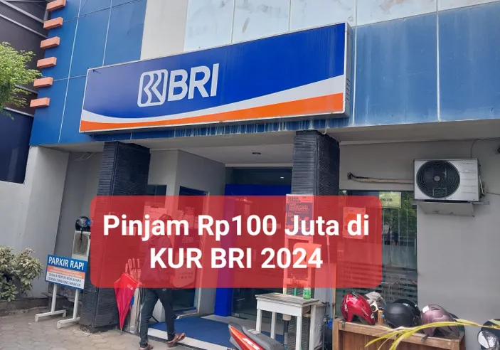 Pinjaman KUR 100 Juta BRI 2025