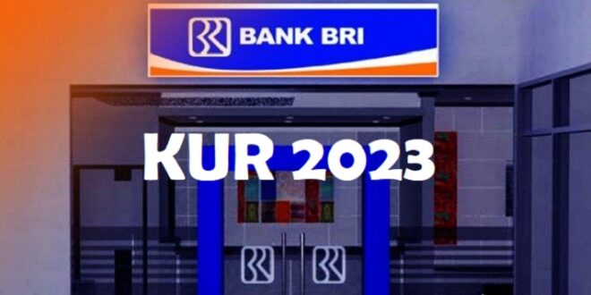 Rincian Cicilan KUR BRI 2025
