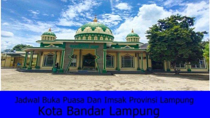 Lampung jadwal bandar imsakiyah ramadhan