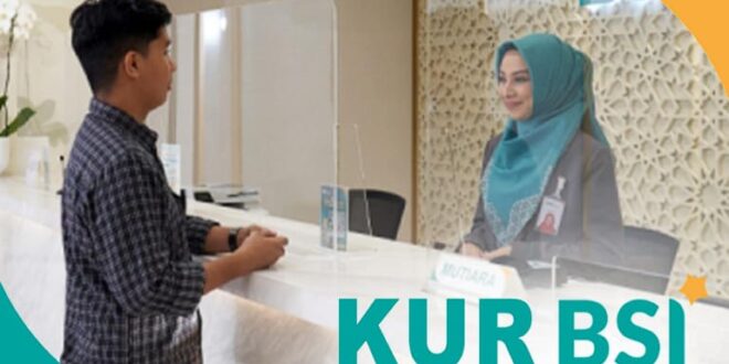 Dana KUR Bsi 2025 Kapan Dibuka