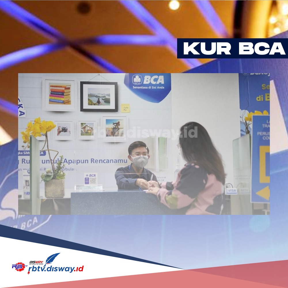 Dana KUR BCA 2025 Kapan Dibuka