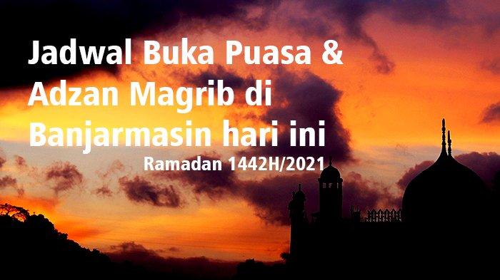 Fasting ramadan schedules jadwal tiket dki buka puasa surrounding Jadwal Puasa Ramadhan 2025 Banjarmasin