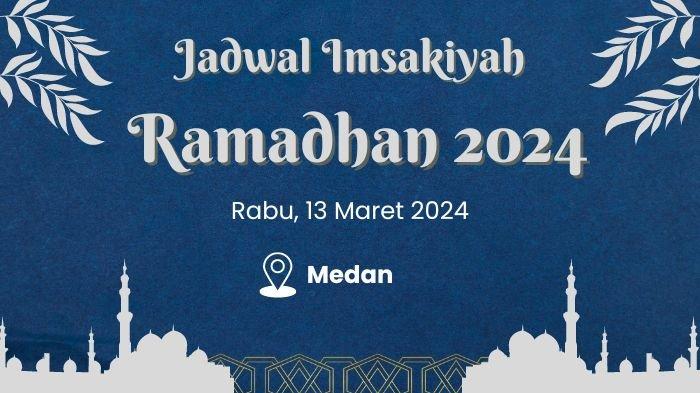 Jadwal Imsak Medan Ramadhan 2025