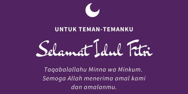 Ucapan Idul Fitri 2025 Kepada Teman