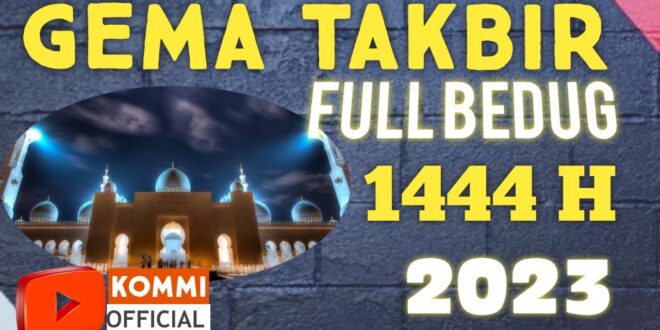 Kapan Takbiran Idul Fitri 2025