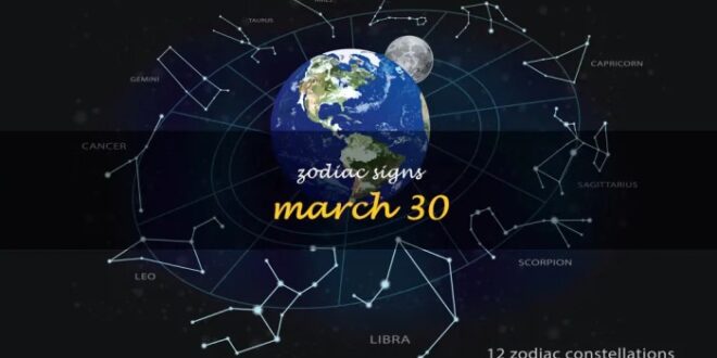Tgl 30 Maret Zodiaknya Apa