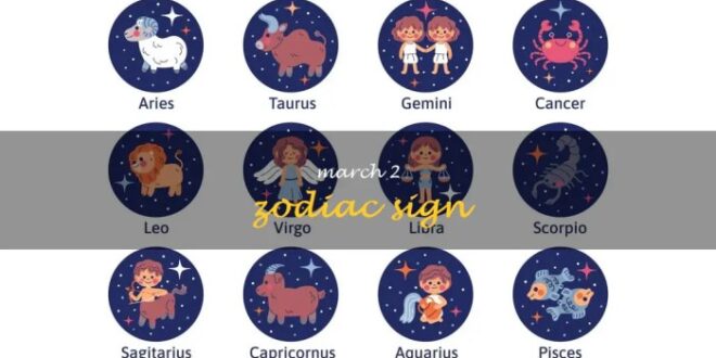 Zodiak Bulan Maret Tanggal 2