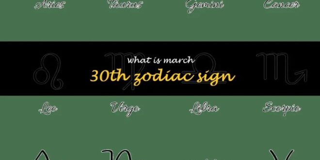 Zodiak Maret Tanggal 30
