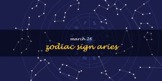 Zodiak Bulan Maret Tanggal 26