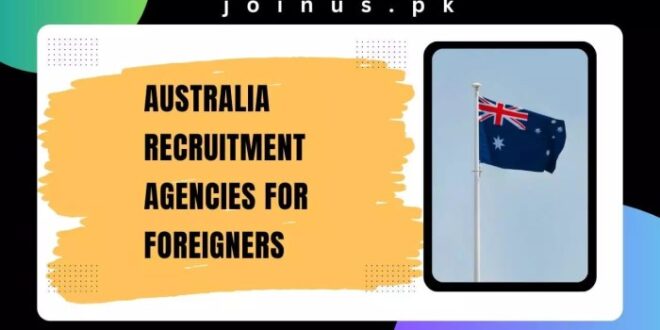 Agen Penyalur TKI Ke Australia 2025