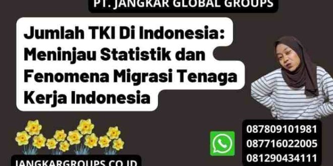 Apa Yang Dimaksud Dengan TKI 2025