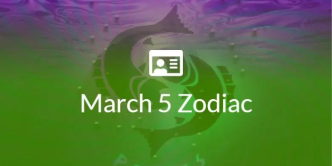 Zodiak Bulan Maret Tanggal 5