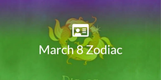 Zodiak Tanggal 8 Maret