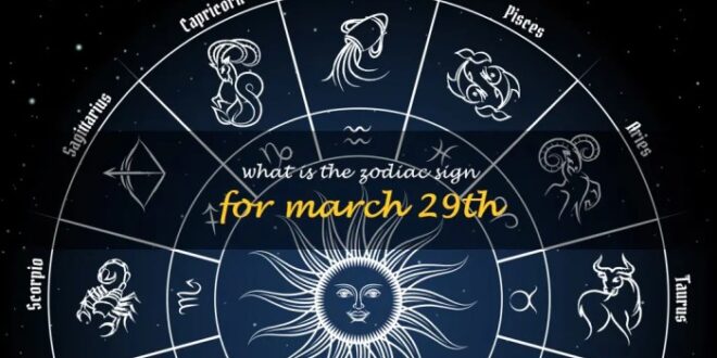 29 Maret Zodiak Apa