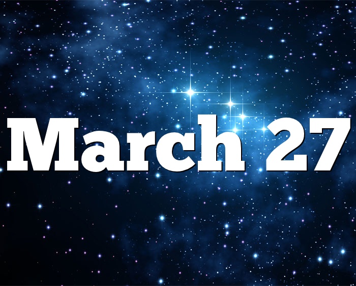 Tanggal 27 Maret Zodiak Apa