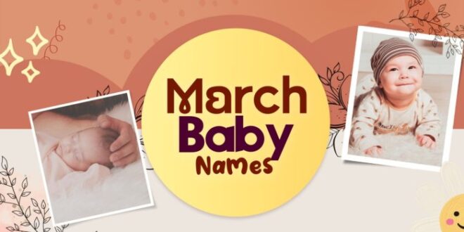 Nama Bayi Laki Laki Bulan Maret