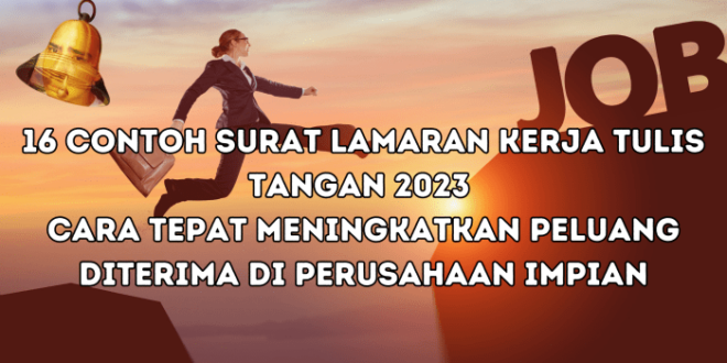 Contoh Surat Lamaran Kerja Tulis Tangan 2021 2025