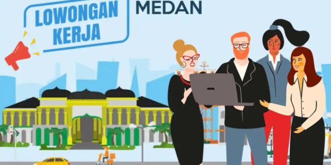 Loker Medan 2025