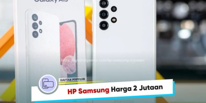 Hp Samsung Terbaru 2025 Harga 2 Jutaan