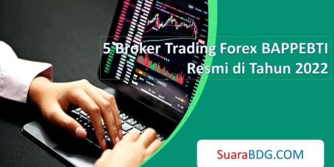 Broker Forex Terdaftar Bappebti 2025
