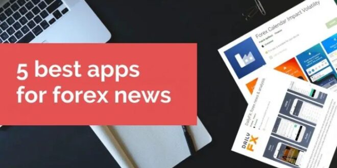Aplikasi News Forex 2025