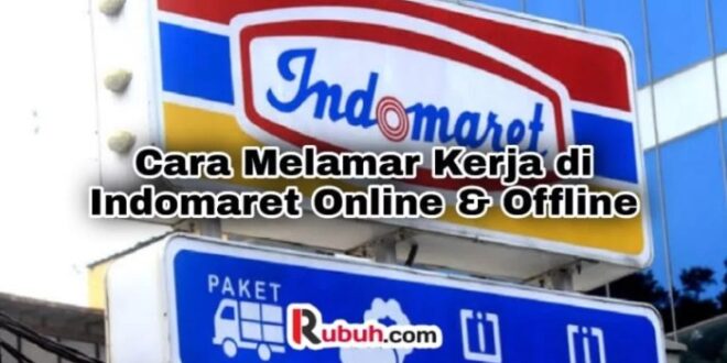 Cara Melamar Kerja Di Indomaret 2025