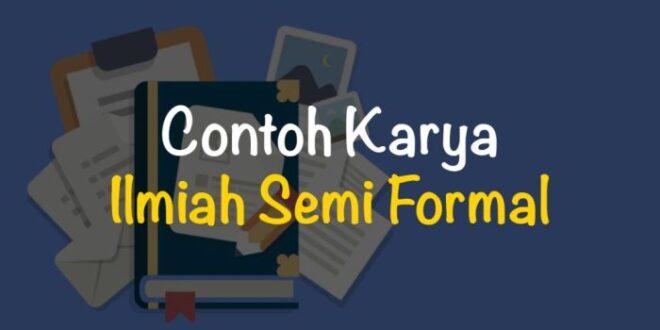 Contoh Karya Ilmiah Semi Formal Pdf