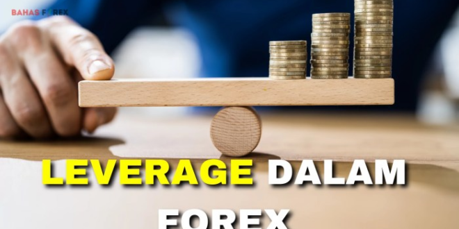 Leverage Forex Adalah 2025