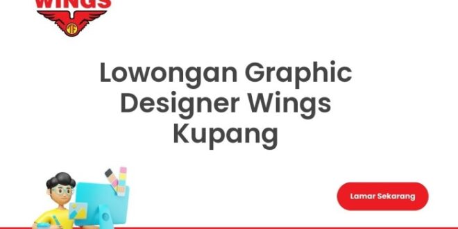 Lowongan Kerja Kupang 2025