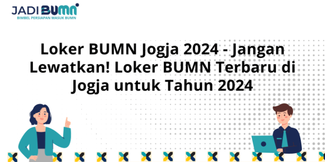 Lowongan Kerja Jogja Hari Ini 2025