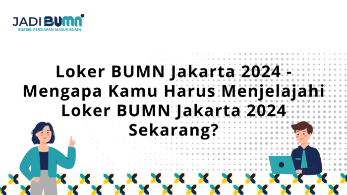 Lowongan Kerja Jakarta Bumn 2025