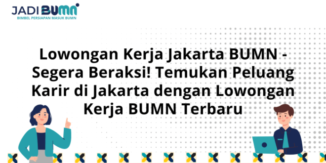 Lowongan Kerja Di Jakarta 2025