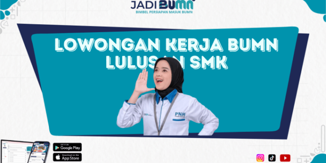 Lowongan Kerja Bumn Sma 2025