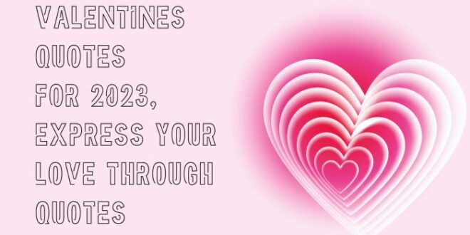 Kata Kata Motivasi Di Hari Valentine 2025
