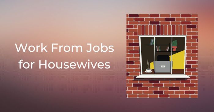Housewives Pekerjaan Untuk Ibu Rumah Tangga 2025