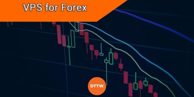 Vps For Forex Trading 2025